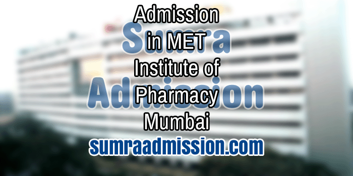 Admission in MET Institute of Pharmacy, Bandra, Mumbai