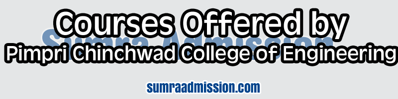 Courses Offered by Pimpri Chinchwad College of Engineering Pune