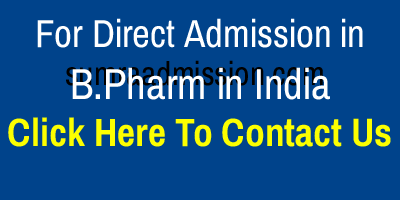 Direct Admission in B.Pharm Colleges in India