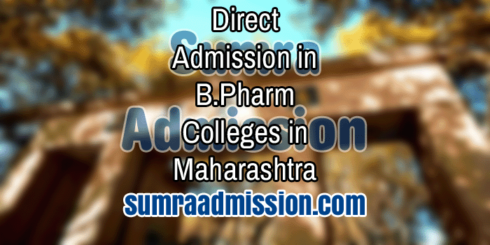 Direct Admission in B.Pharm Pharmacy Colleges in Maharashtra Feature