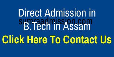 Direct Admission in B.Tech Engineering Colleges in Assam