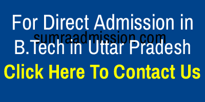 Direct Admission in B.Tech Engineering Colleges in Uttar Pradesh Contact