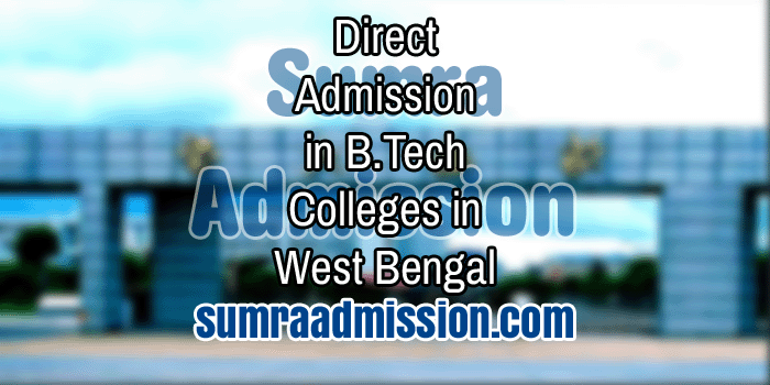 Direct Admission in B.Tech Engineering Colleges in West Bengal