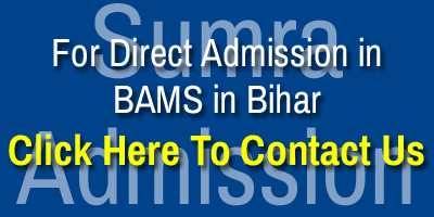 Direct Admission in BAMS Ayurvedic Colleges in Bihar Contact