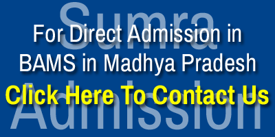 Direct Admission in BAMS Ayurvedic Colleges in Madhya Pradesh Contact