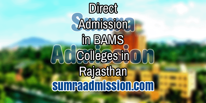 Direct Admission in BAMS Ayurvedic Colleges in Rajasthan Feature