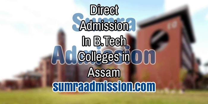 Direct Admission in Engineering Colleges in Assam