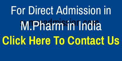 Direct Admission in M.Pharm Colleges in India