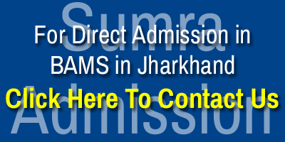 Direct Admission in Top BAMS Colleges in Jharkhand Contact