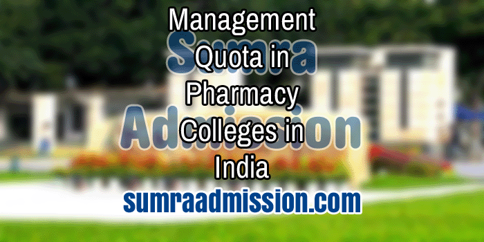 Management Quota Admission in B.Pharm Pharmacy Colleges in India Feature