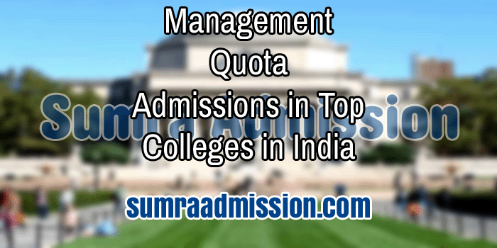 Management Quota Admission in Top Colleges in India