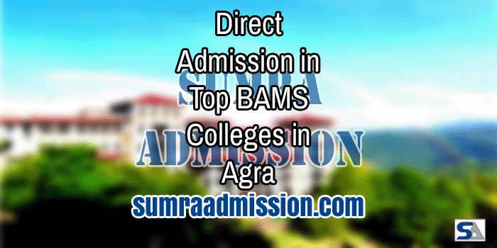 Agra BAMS Direct Admission F