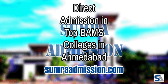 Ahmedabad BAMS Direct Admission Feature