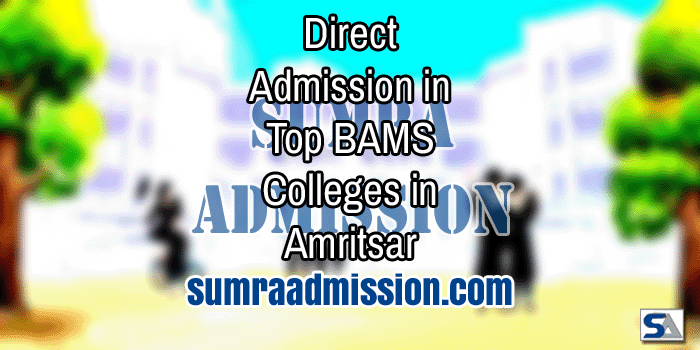 Amritsar BAMS Direct Admission F