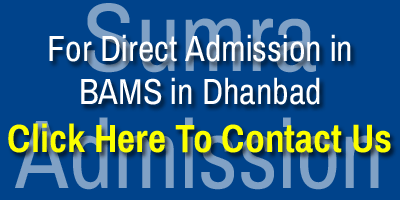 Dhanbad BAMS Direct Admission C