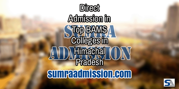 Direct Admission in Top BAMS Ayurvedic Colleges in Himachal Pradesh Feature