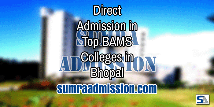 Direct Admission in Top BAMS Ayurvedic Colleges in bhopal feature