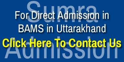 Direct Admission in Top BAMS Colleges in Uttarakhand Contact