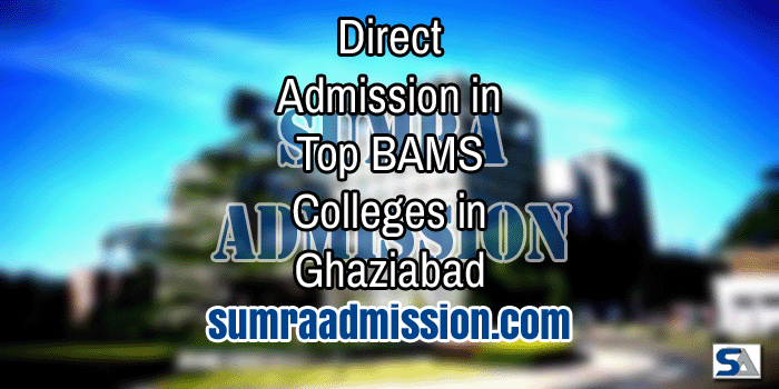 Ghaziabad BAMS Direct Admission F