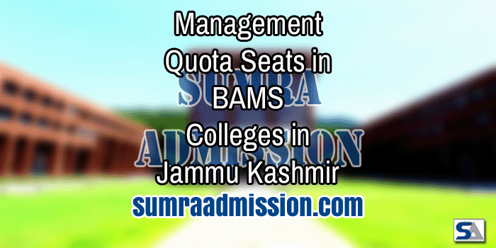 Management Quota Admission in Top BAMS Colleges in Jammu and