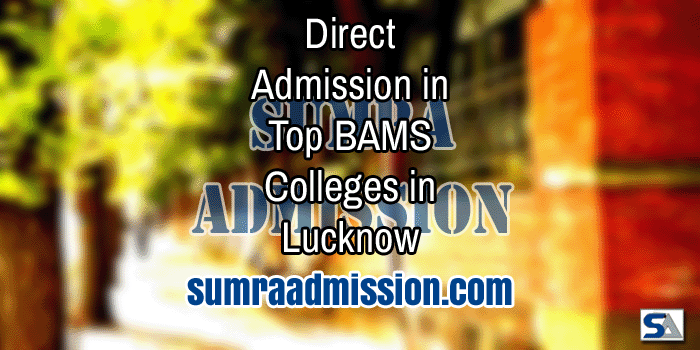 Lucknow BAMS Direct Admission F