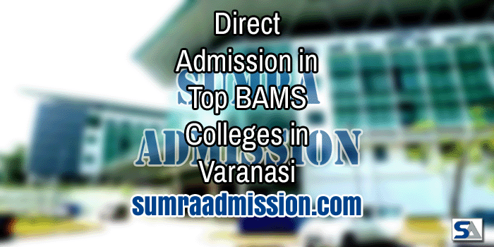 Varanasi BAMS Direct Admission F