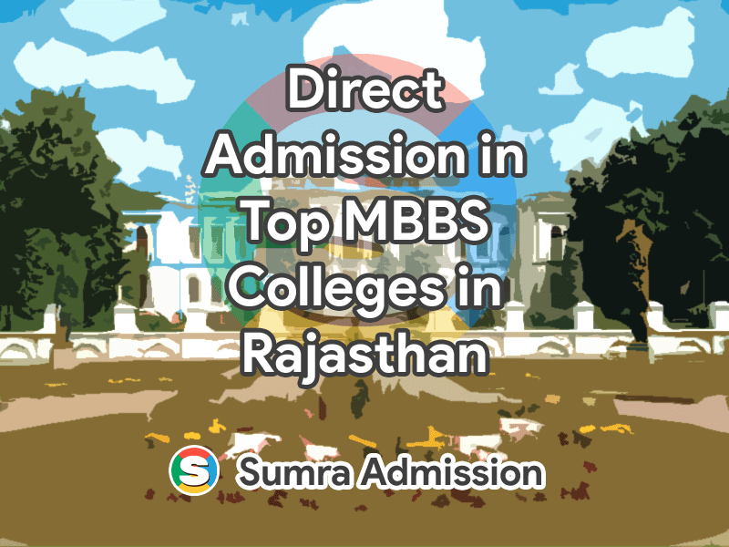 Direct Admission in Top MBBS Colleges in Rajasthan Management Quota NRI Seats