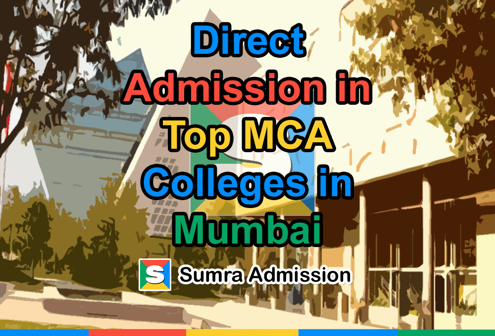 Direct Admission in Top MCA Colleges in Mumbai