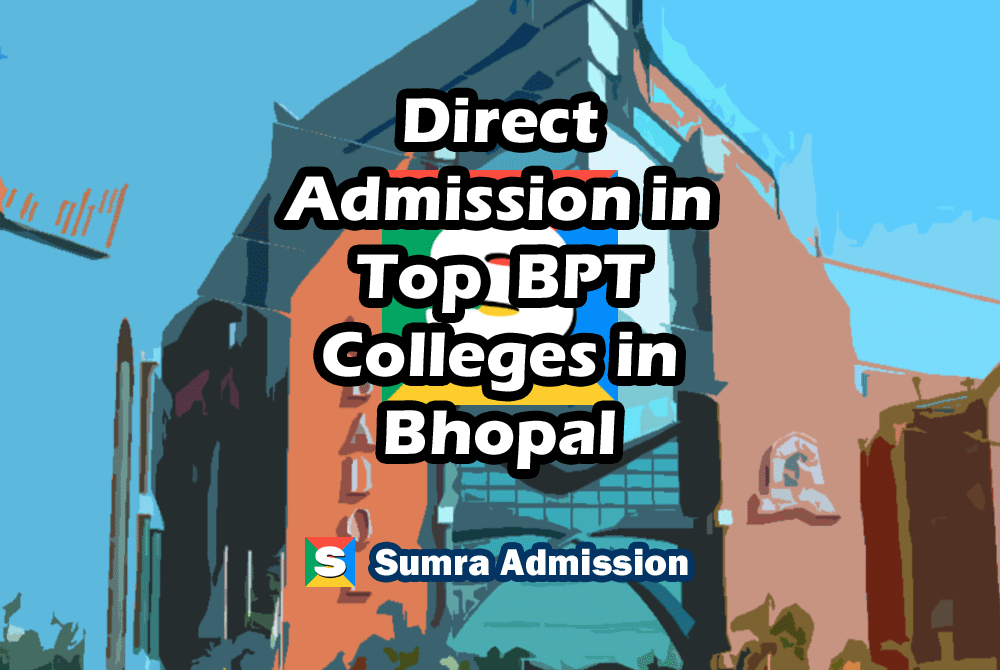 Bhopal BPT Direct Admission