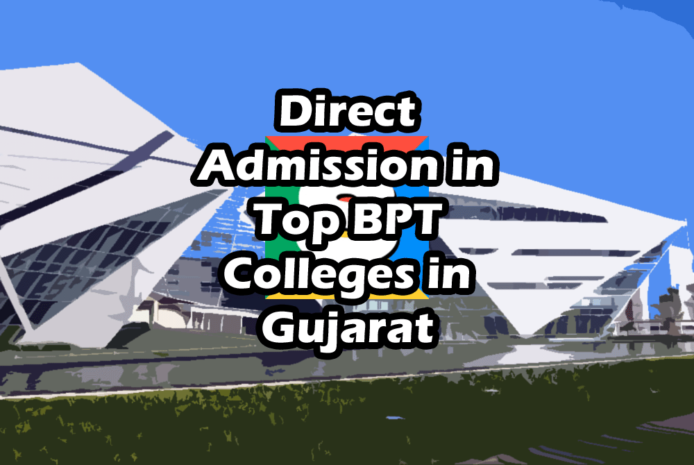 Gujarat BPT Direct Admission