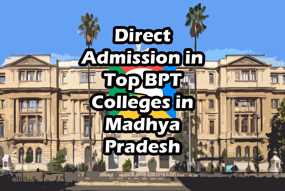 Madhya Pradesh BPT Direct Admission