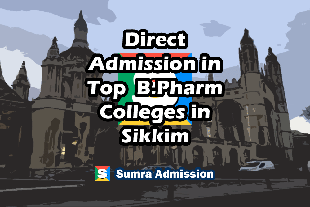 Sikkim B.Pharm Direct Admission