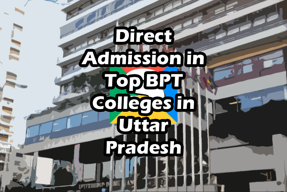 Uttar Pradesh BPT Direct Admission