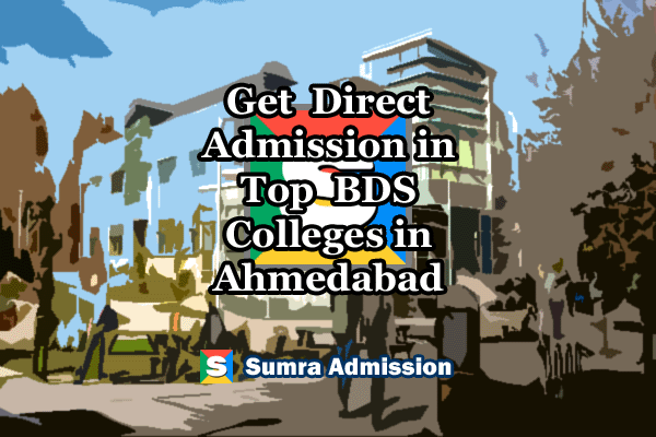 Ahmedabad BDS Dental Direct Admission