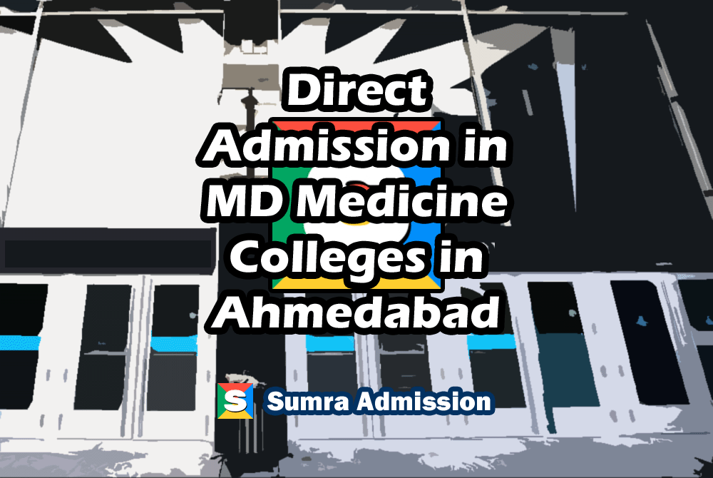 Ahmedabad MD General Medicine Direct Admission
