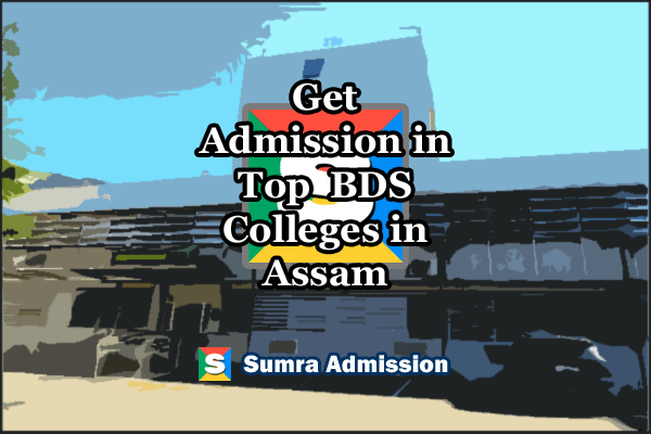 Assam BDS Dental Management Quota Admissions