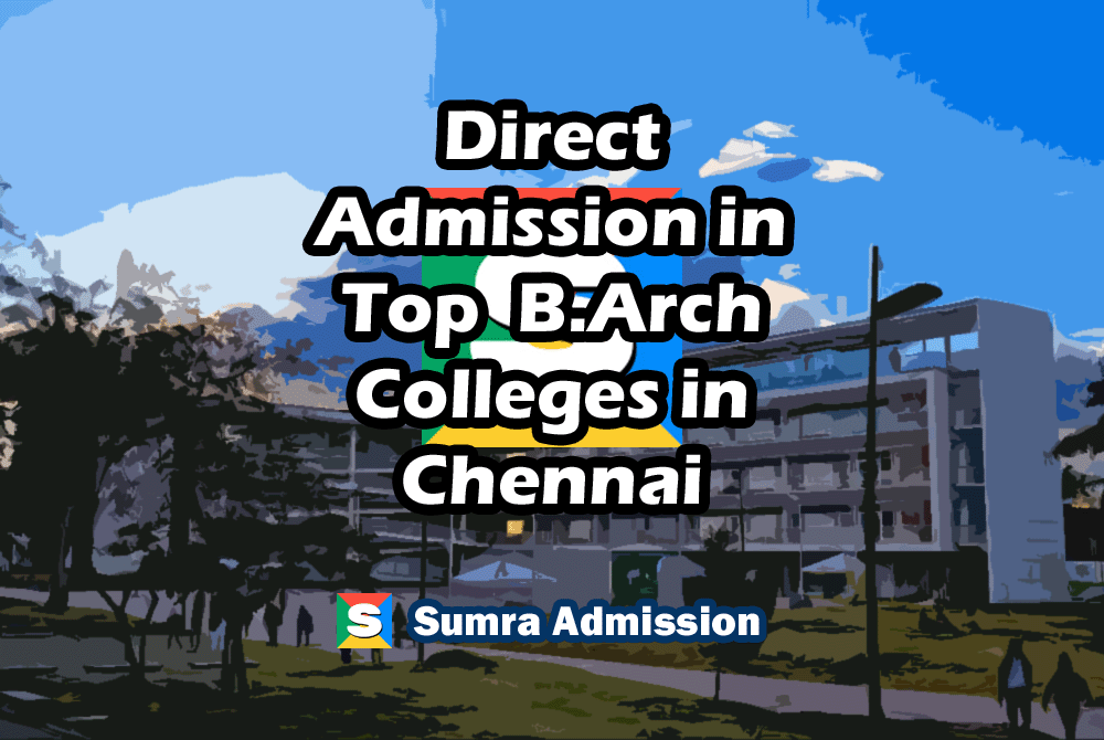 Chennai B.Arch Architecture Direct Admission