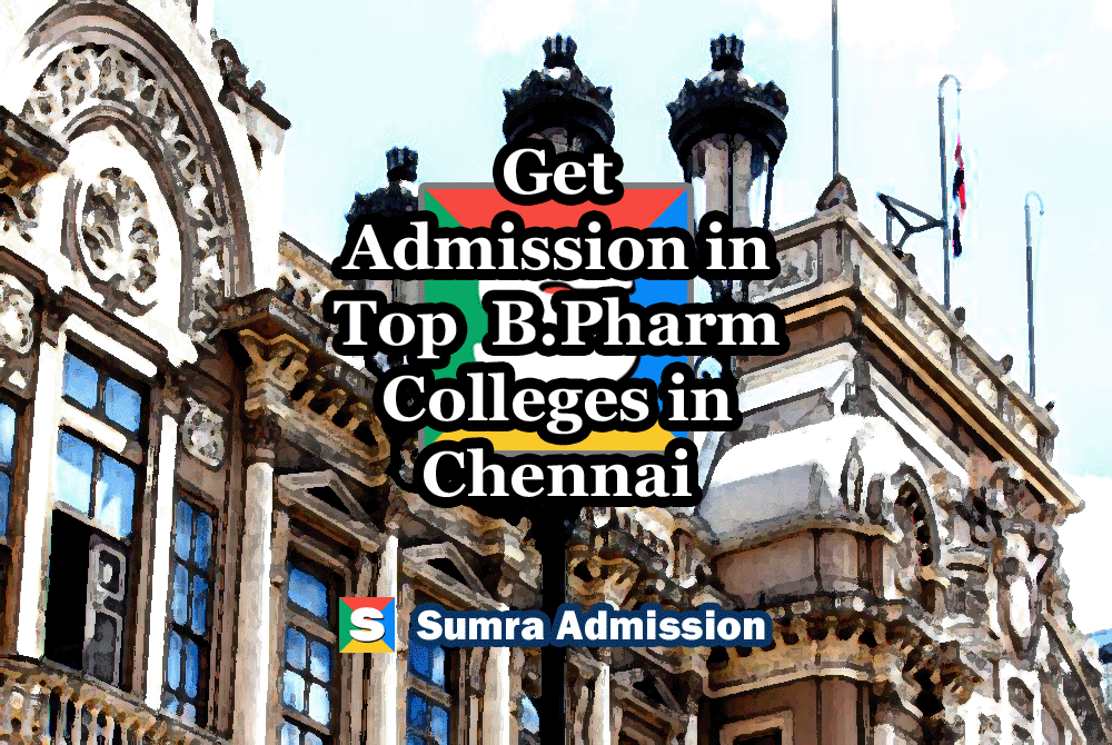 Chennai B.Pharm Pharmacy Management Quota Admissions