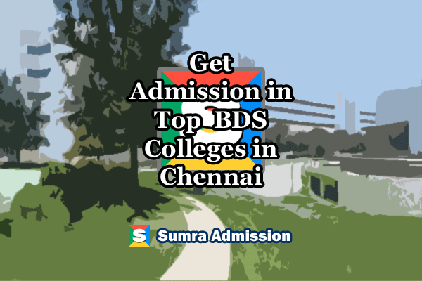 Chennai BDS Dental Management Quota Admission