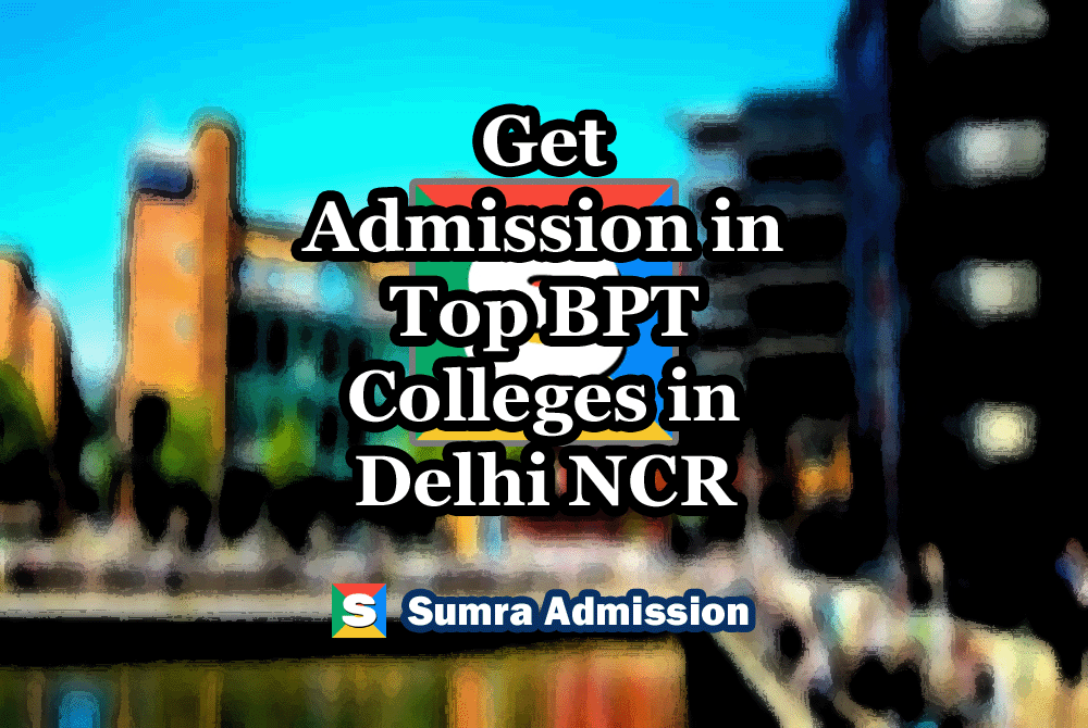Delhi NCR BPT Physiotherapy Management Quota Admissions