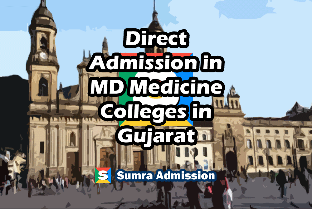 Gujarat MD General Medicine Direct Admission