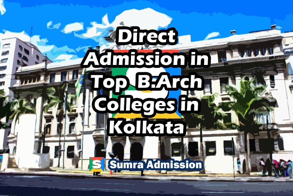 Kolkata B.Arch Architecture Direct Admission