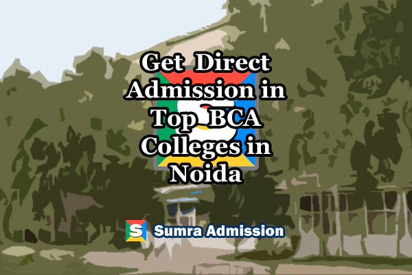 Noida BCA Direct Admission
