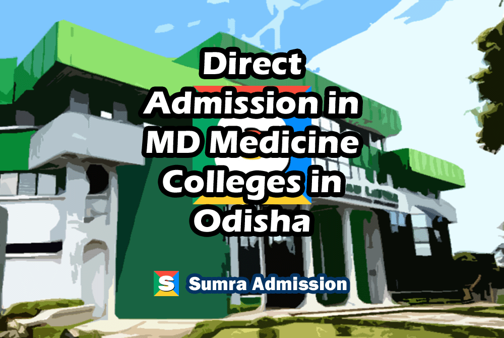 Odisha MD General Medicine Direct Admission