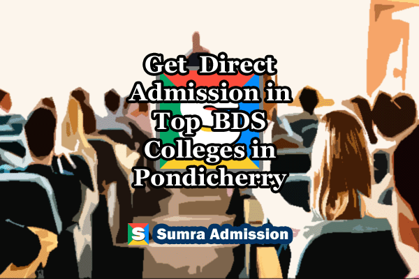 Pondicherry BDS Dental Direct Admission