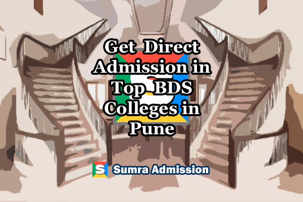 Pune BDS Dental Direct Admission