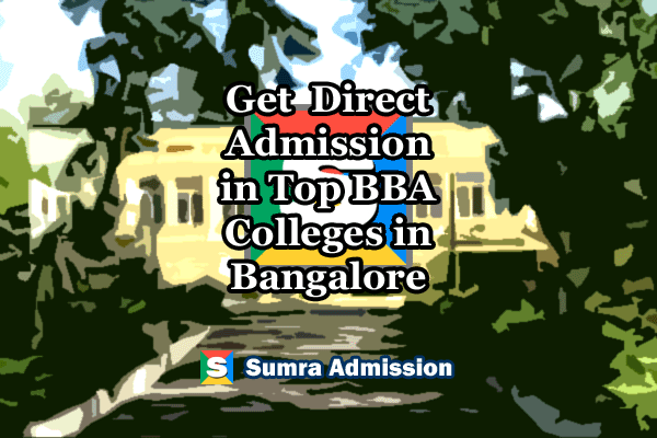 Bangalore BBA Direct Admissions