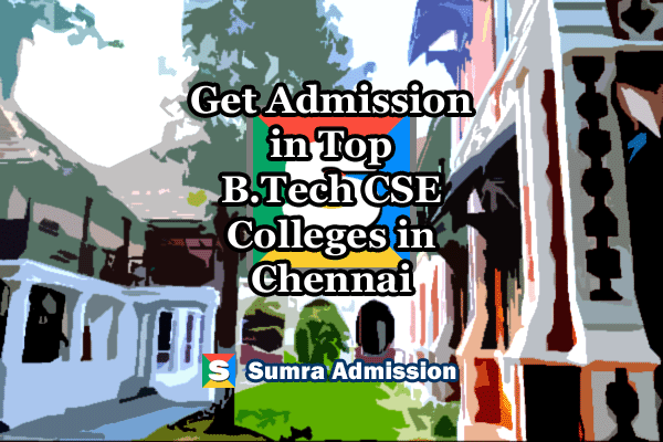 Chennai B.Tech CSE Management Quota Admissions