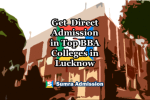 Lucknow BBA Direct Admissions