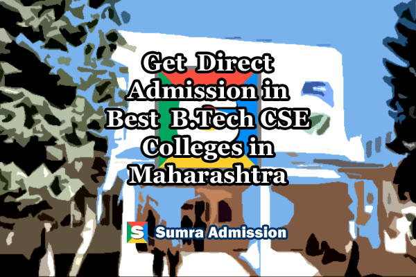 Maharashtra B.Tech CSE Direct Admissions